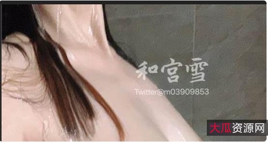 推超火爆的绝版浮力姬和宫雪，口味重的双洞风油精自虐完整版