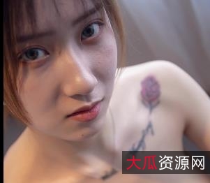 明星级别颜值模特儿作品图集+视频短剧，颜值特写推荐