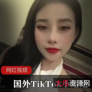 可思议的视觉盛宴！国外TikTok小姐姐作品合集，95个视频，总大小571MB，火辣身材迷人风采，BMG及SONY联盟推广，精彩不容错过！