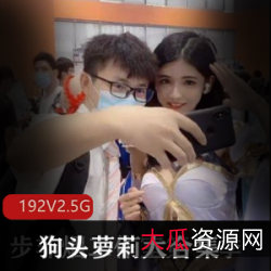 高颜值狗头妹子徐婕382p192v合集，粉丝珍藏版大合集