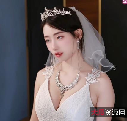 甜美抖音新娘最新合集1V2.2G，结婚前找前男友正片，自拍美颜